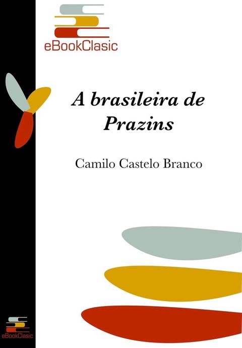 A brasileira de Prazins (Anotado)(Kobo/電子書)