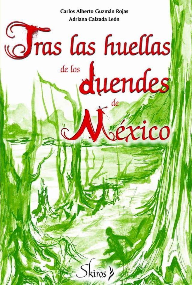  Tras las huellas de los duendes mexicanos(Kobo/電子書)