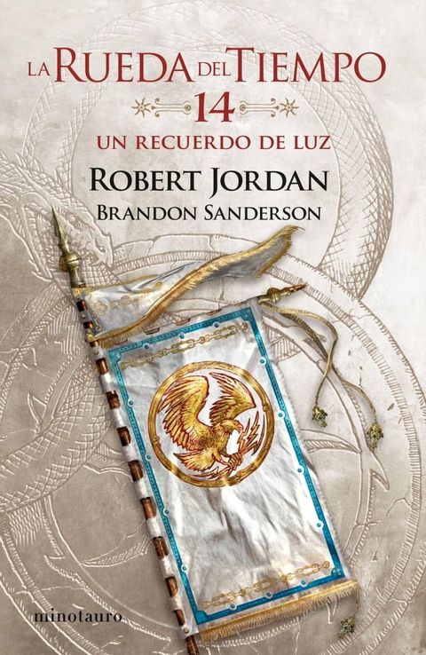 La Rueda del Tiempo n&ordm; 14/14 Un recuerdo de luz(Kobo/電子書)