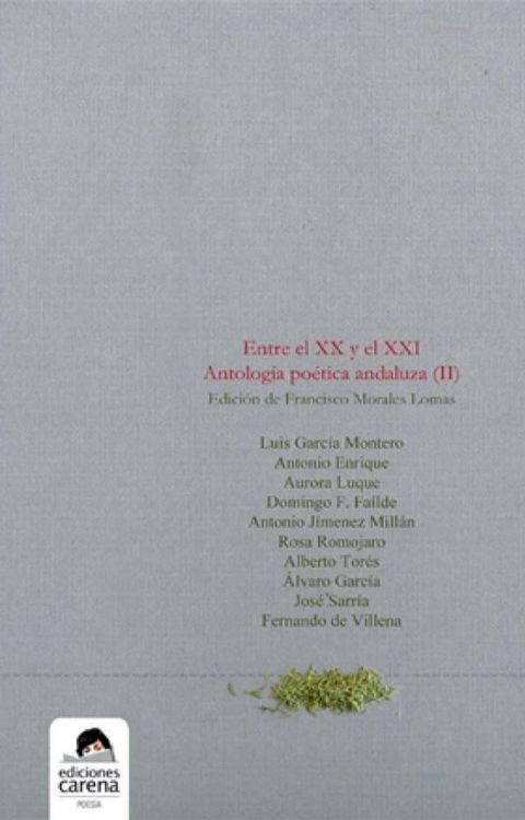 Entre el XX y el XXI. Antolog&iacute;a po&eacute;tica andaluza(Kobo/電子書)