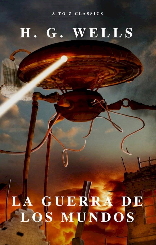  La guerra de los mundos ( AtoZ Classics )(Kobo/電子書)