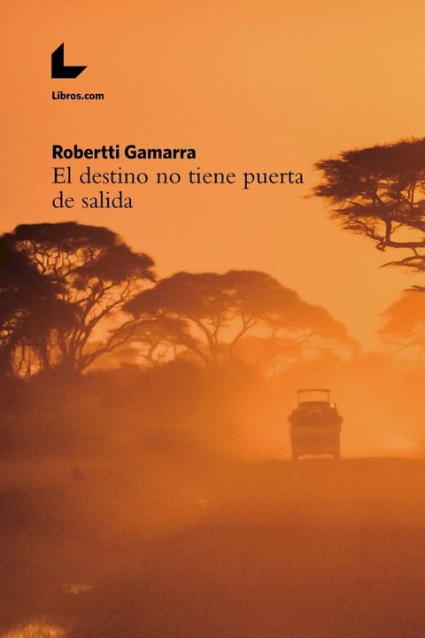 El destino no tiene puerta de salida(Kobo/電子書)