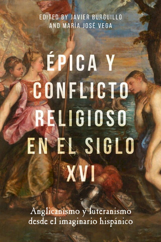  &Eacute;pica y conflicto religioso en el siglo XVI(Kobo/電子書)