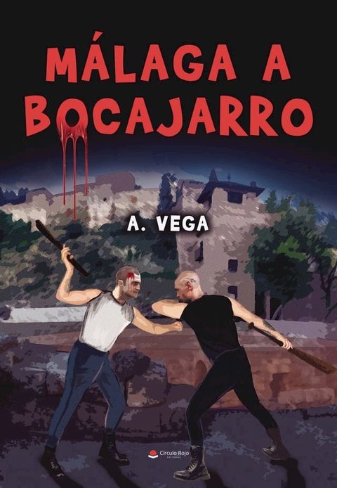 M&aacute;laga a bocajarro(Kobo/電子書)