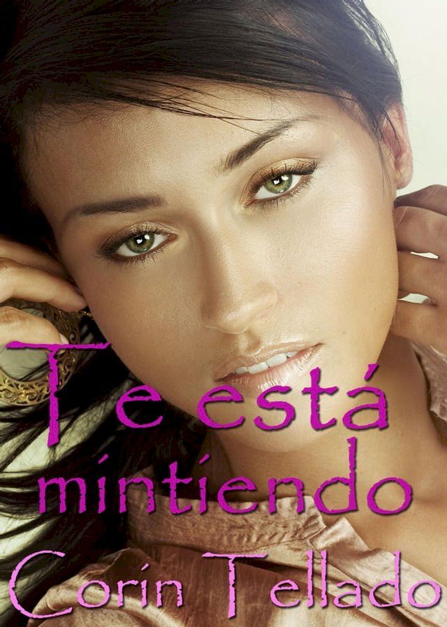  Te está mintiendo(Kobo/電子書)