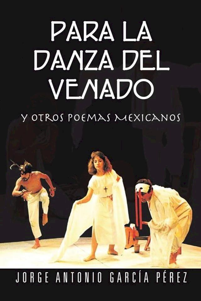  Para La Danza Del Venado(Kobo/電子書)