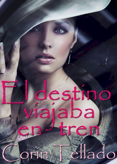 El destino viajaba en tren(Kobo/電子書)