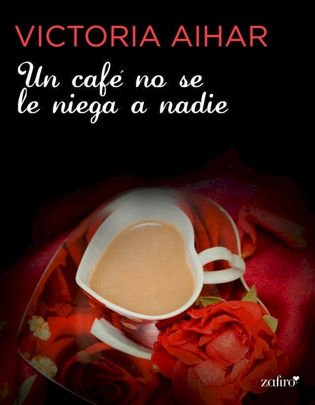  Un caf&eacute; no se le niega a nadie(Kobo/電子書)