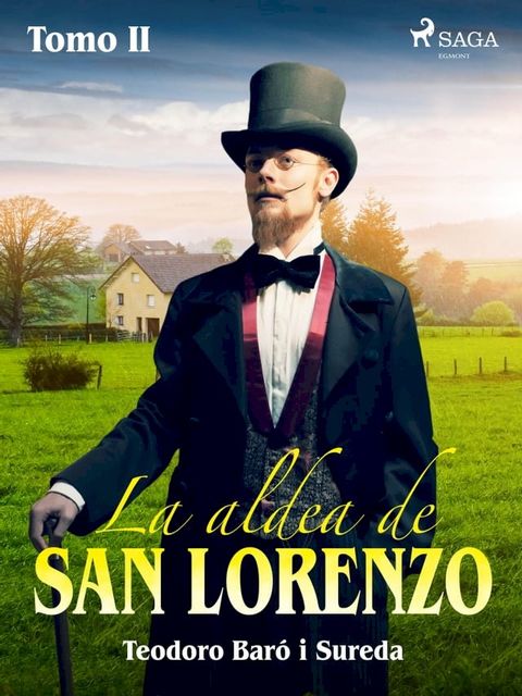 La aldea de San Lorenzo. Tomo II(Kobo/電子書)