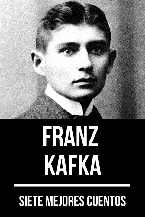 7 mejores cuentos de Franz Kafka(Kobo/電子書)