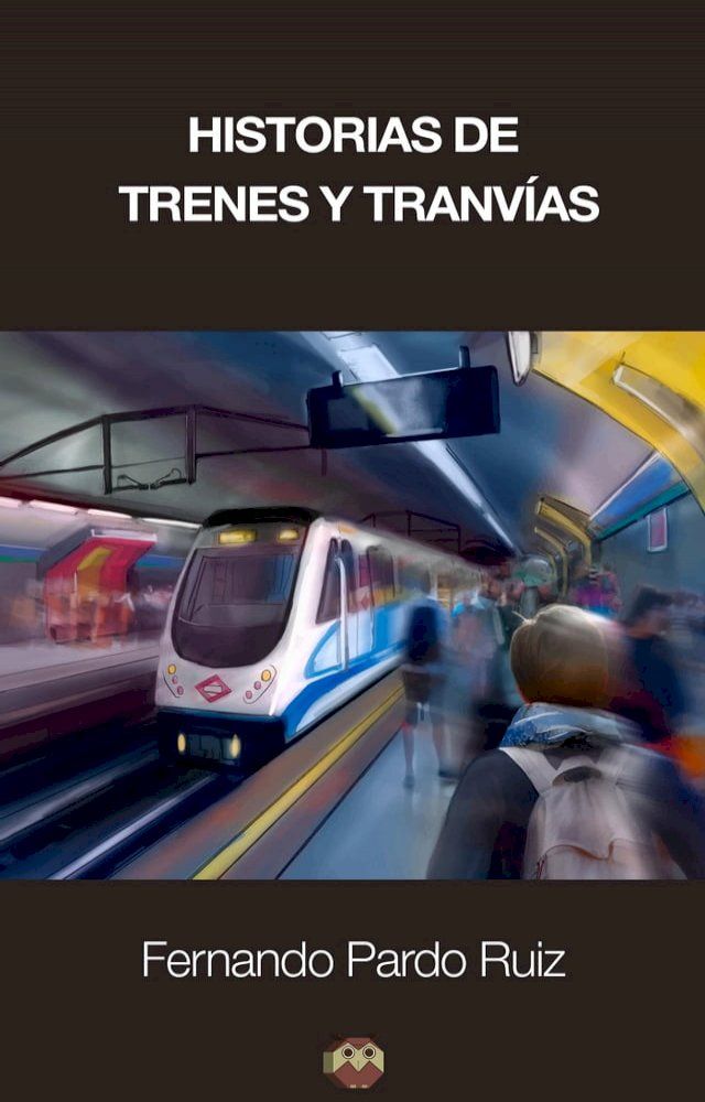  Historias de trenes y tranvías(Kobo/電子書)