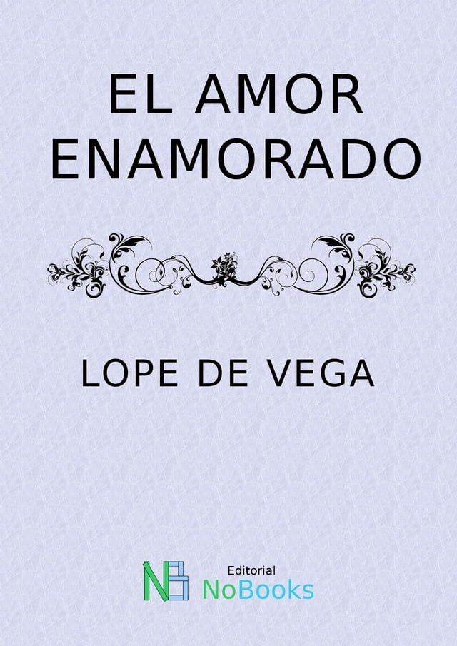  El amor enamorado(Kobo/電子書)