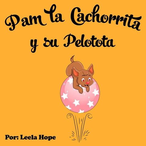 Pam la Cachorrita y Su Pelotota(Kobo/電子書)