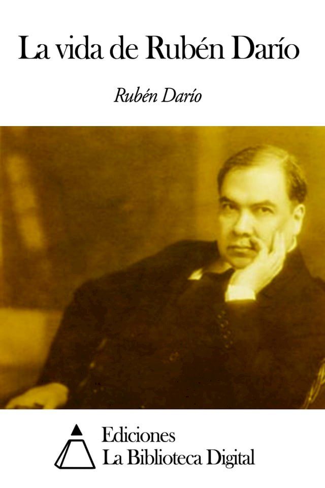  La vida de Rub&eacute;n Dar&iacute;o(Kobo/電子書)