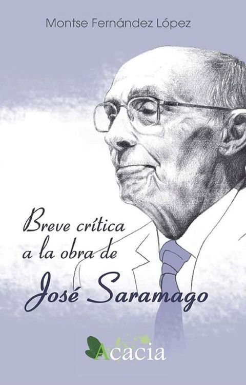 Breve cr&iacute;tica a la obra de Jos&eacute; Saramago(Kobo/電子書)