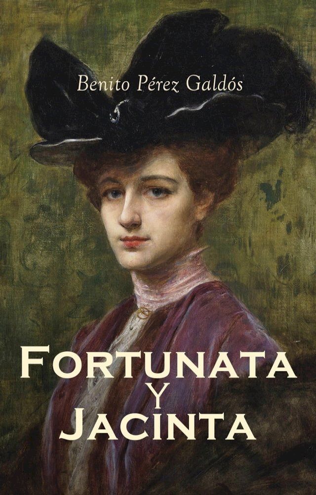  Fortunata y Jacinta: dos historias de casadas(Kobo/電子書)