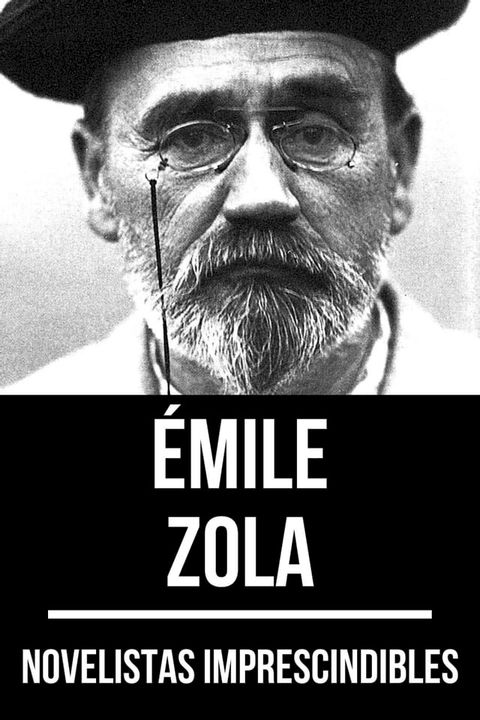 Novelistas Imprescindibles - &Eacute;mile Zola(Kobo/電子書)