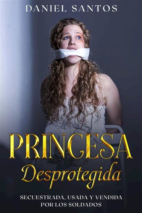 Princesa Desprotegida(Kobo/電子書)