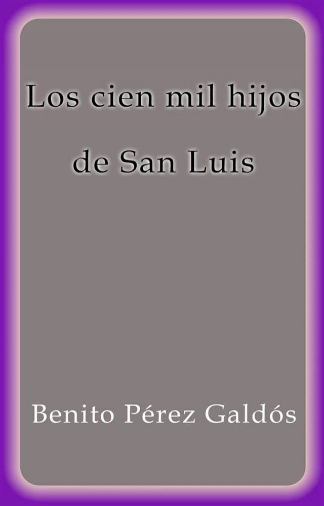  Los cien mil hijos de San Luis(Kobo/電子書)