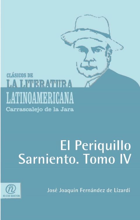 El periquillo sarniento. Tomo IV(Kobo/電子書)