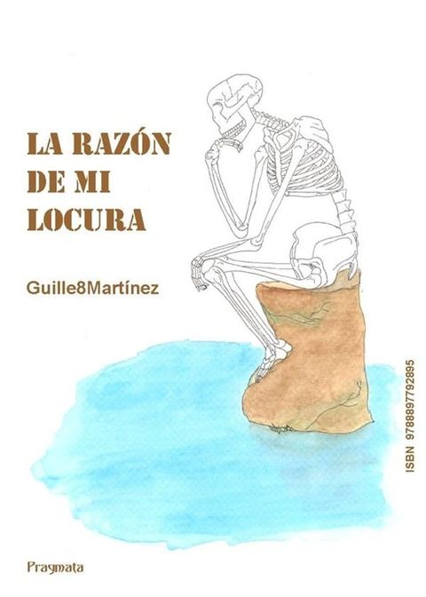 La raz&ograve;n de mi locura(Kobo/電子書)