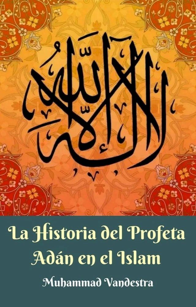  La Historia del Profeta Adán en el Islam(Kobo/電子書)