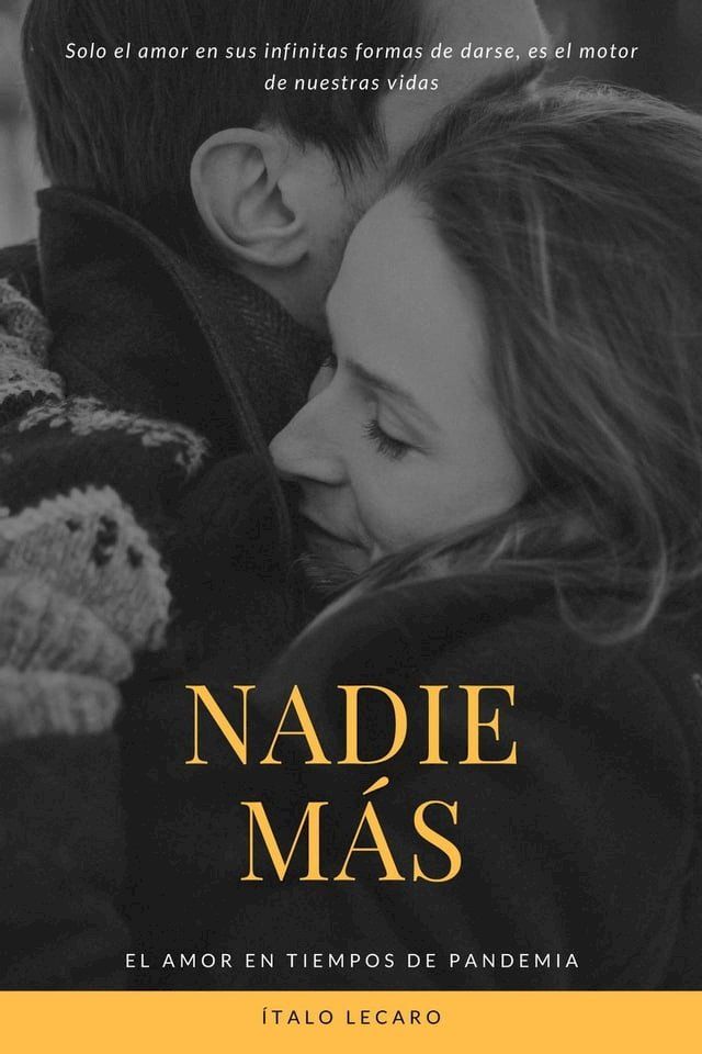  Nadie más. El amor en tiempos de pandemia(Kobo/電子書)