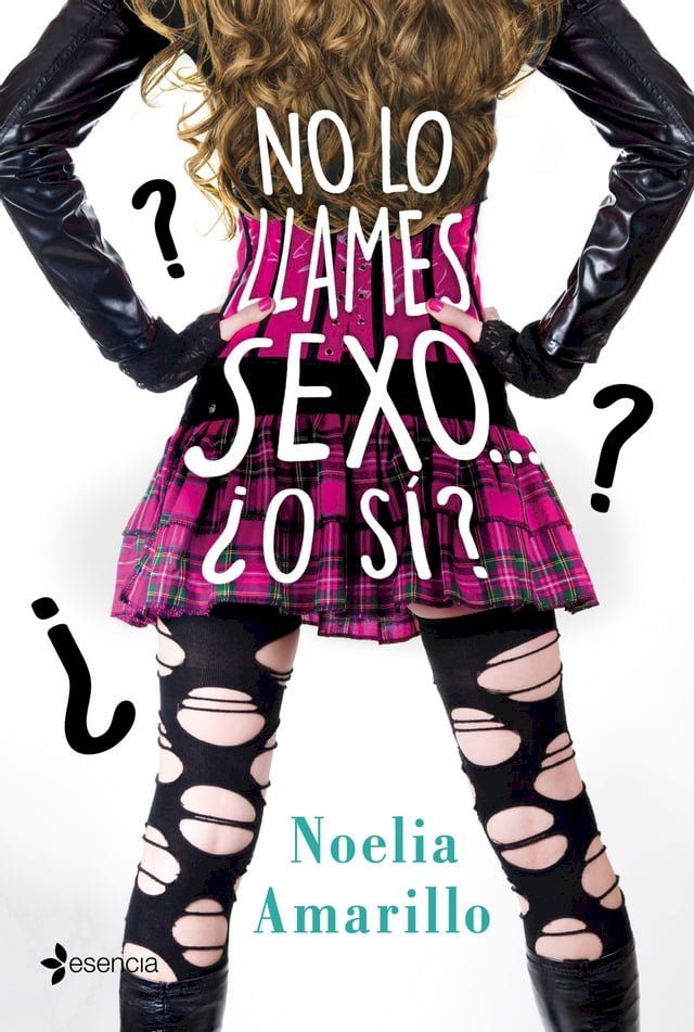  No lo llames sexo... &iquest;O s&iacute;? Serie No lo llames, 4(Kobo/電子書)