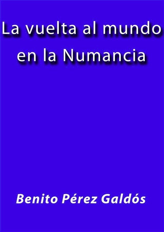  La vuelta al mundo en la Numancia(Kobo/電子書)