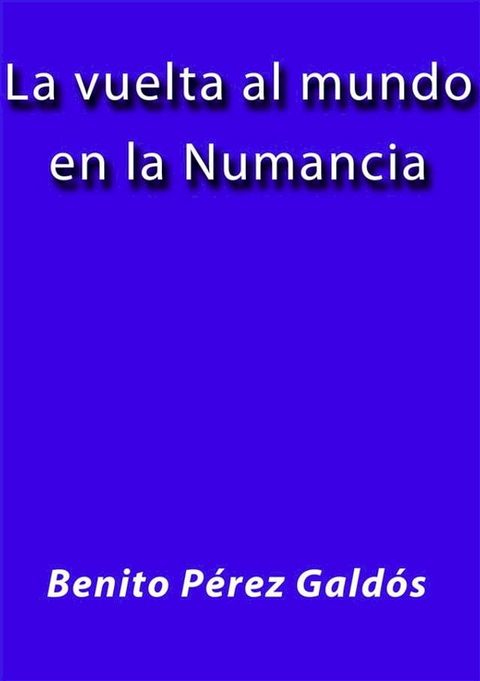 La vuelta al mundo en la Numancia(Kobo/電子書)