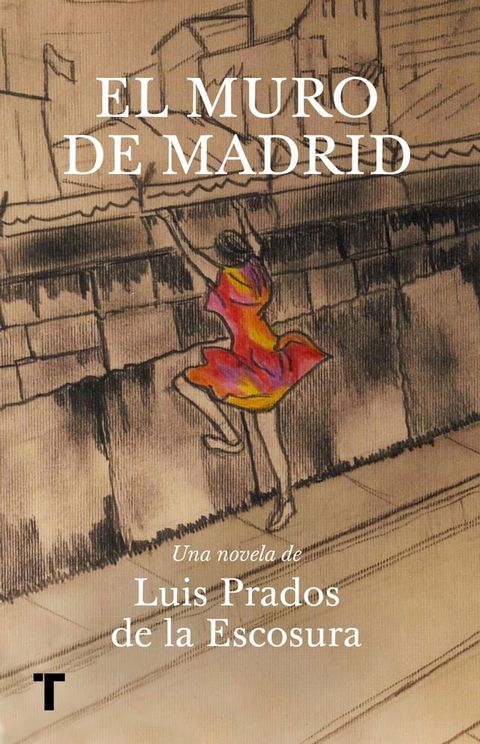 El muro de Madrid(Kobo/電子書)