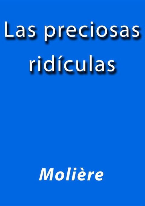 Las preciosas rid&iacute;culas(Kobo/電子書)