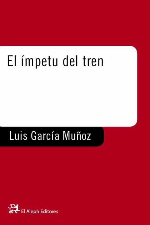 El &iacute;mpetu del tren(Kobo/電子書)