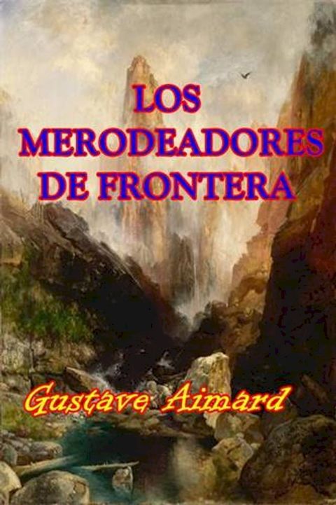 Los Merodeadores de Fronteras(Kobo/電子書)