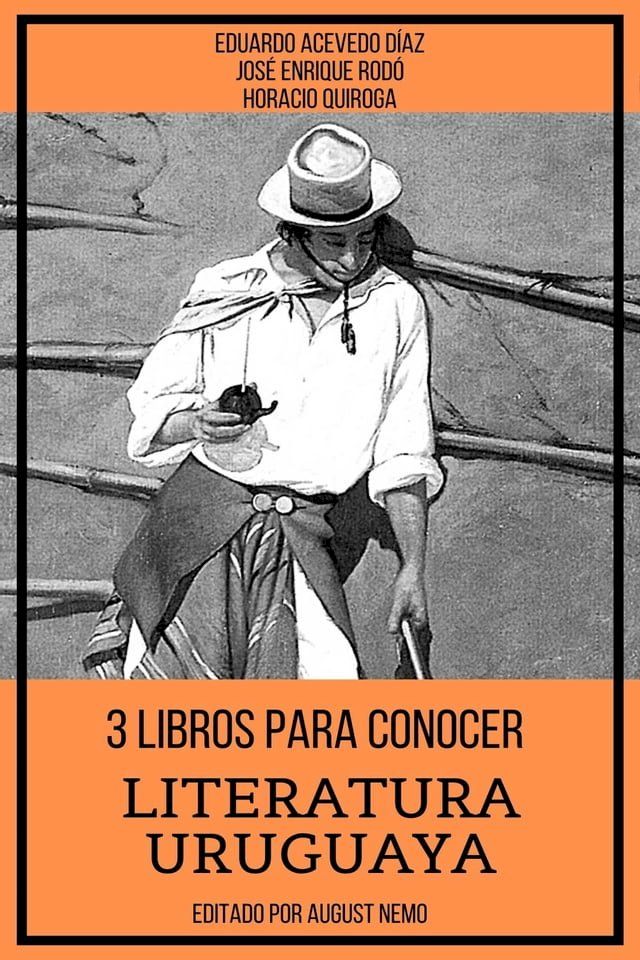  3 Libros para Conocer Literatura Uruguaya(Kobo/電子書)