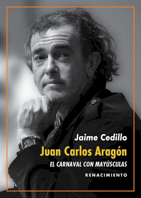 Juan Carlos Arag&oacute;n: El Carnaval con may&uacute;sculas(Kobo/電子書)