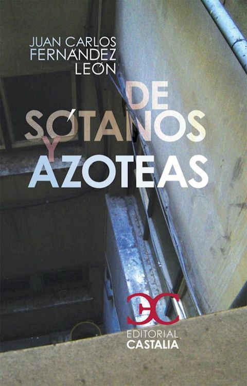 De s&oacute;tanos y azoteas(Kobo/電子書)