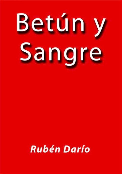 Bet&uacute;n y sangre(Kobo/電子書)