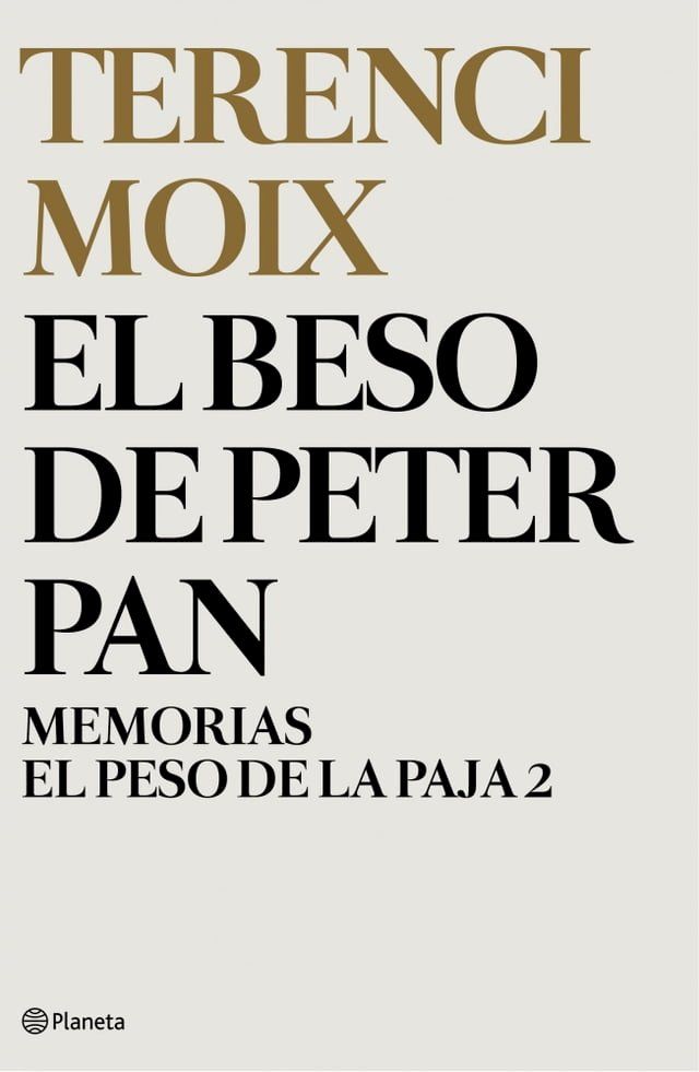  El beso de Peter Pan (Memorias. El Peso de la Paja 2)(Kobo/電子書)