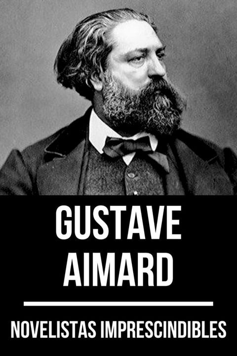 Novelistas Imprescindibles - Gustave Aimard(Kobo/電子書)