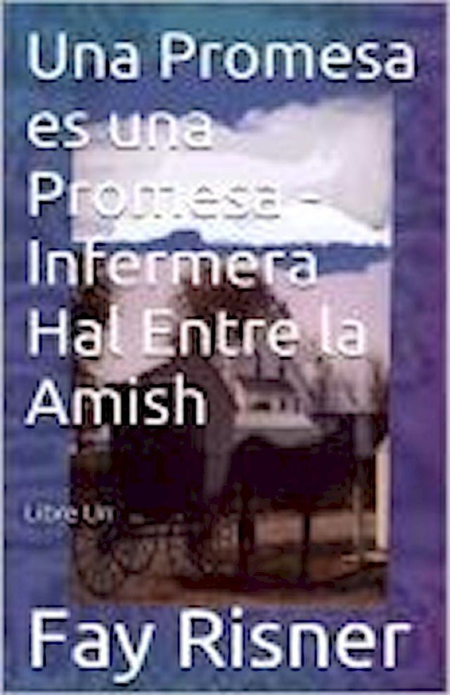  Una Promesa es Una Promesa-Enfermera Hal(Kobo/電子書)