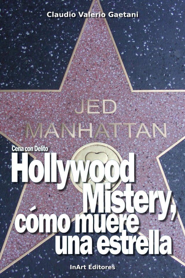  Cena con Delito: Hollywood Mistery, como muere una estrella(Kobo/電子書)