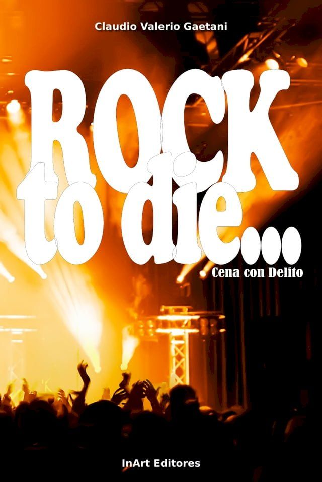  Cena con Delito: Rock to Die(Kobo/電子書)