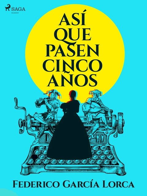 Asi que pasen cinco años(Kobo/電子書)