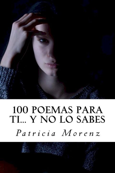 100 Poemas para ti… Y no lo sabes(Kobo/電子書)