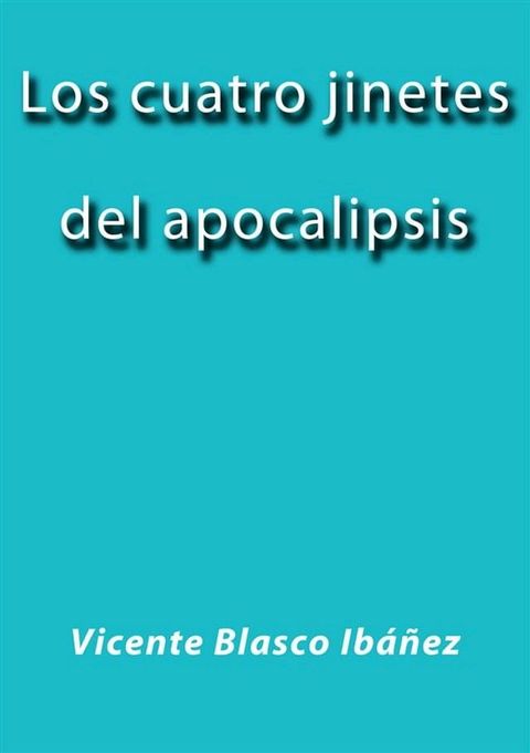 Los cuatro jinetes del apocalipsis(Kobo/電子書)