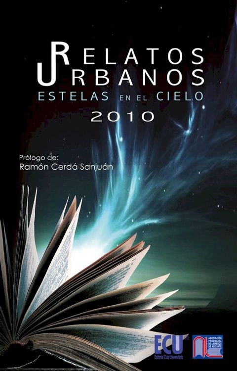 Relatos Urbanos 2010. Estelas en el cielo(Kobo/電子書)