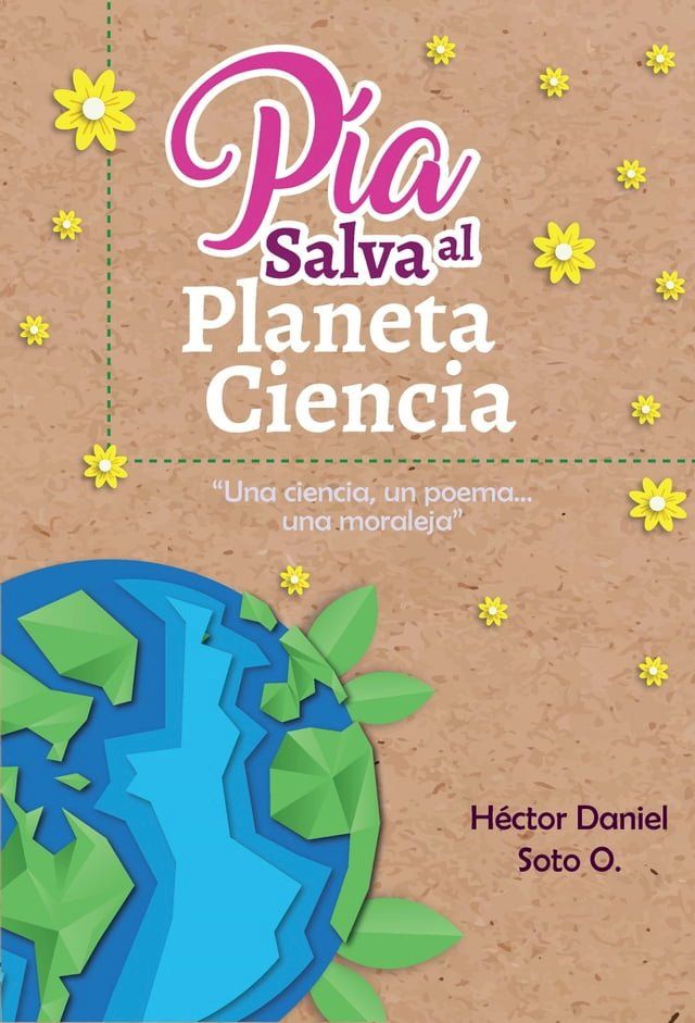  P&iacute;a salva al planeta ciencia(Kobo/電子書)