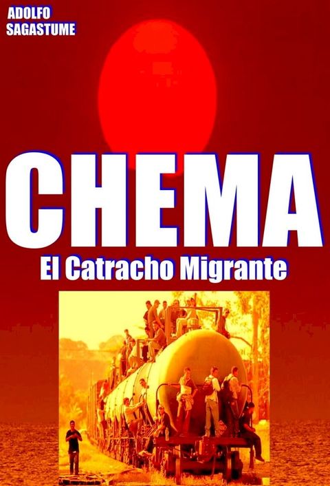 Chema, el Catracho Migrante(Kobo/電子書)