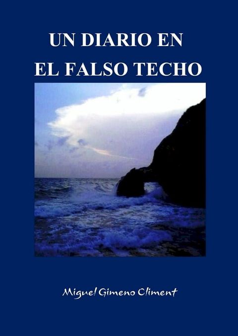 Un diario en el falso techo(Kobo/電子書)